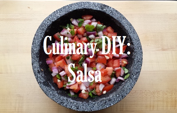 Culinary DIY: Salsa